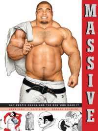 Massive: Gay Erotic Manga and the Men Who Make It.